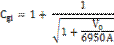 Image of equation: C subscript gi = 1 + 1 / the square root of (1 + (V subscript 0)/6950A)