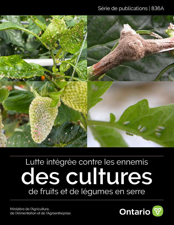 La couverture de la publication Lutte intégrée contre les ennemis des cultures de fruits et de légumes en serre montrant divers ravageurs et maladies des plantes