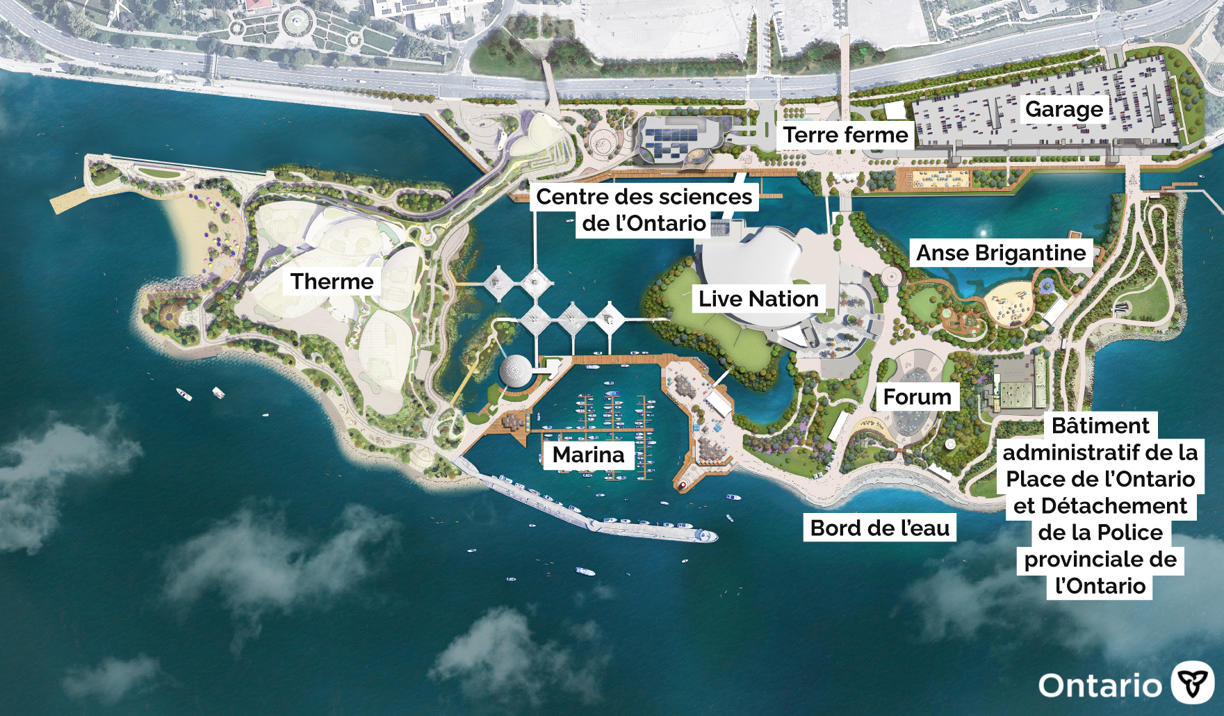 Carte aérienne de la Place de l’Ontario avec, de gauche à droite : Therme Canada, Centre des sciences de l’Ontario, Marina, Live Nation, Terre ferme, Stationnement, Anse Brigantine, Forum, Bord de l’eau et Garage et Bâtiment administratif de la Place de l’Ontario et Détachement de la Police provinciale de l’Ontario