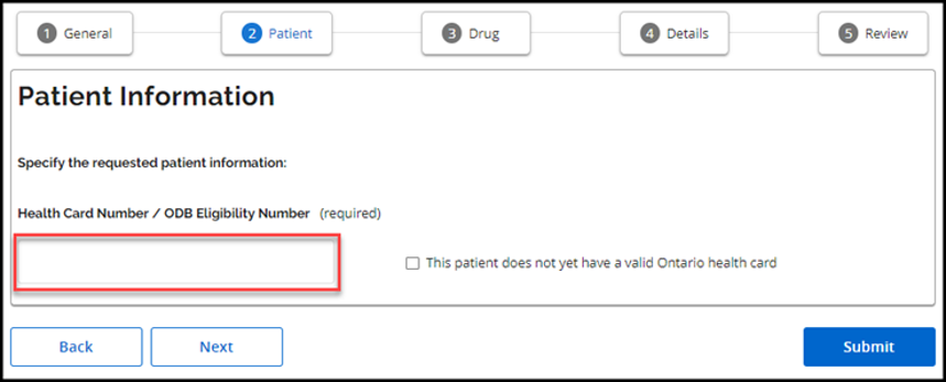 Step 3: Enter the patient’s Ontario health card number or Ontario Drug Benefit (ODB) eligibility number 