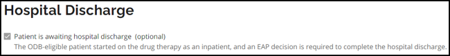 The Hospital Discharge section is available for patients awaiting discharge. 