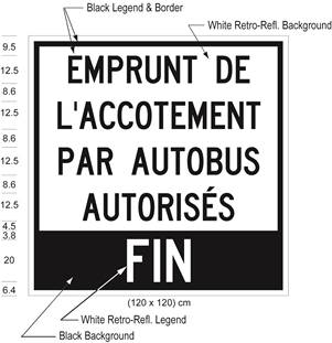Illustration of Figure 6 - a ground-mounted sign with text EMPRUNT DE L'ACCOTEMENT PAR AUTOBUS AUTORISÉS - FIN.