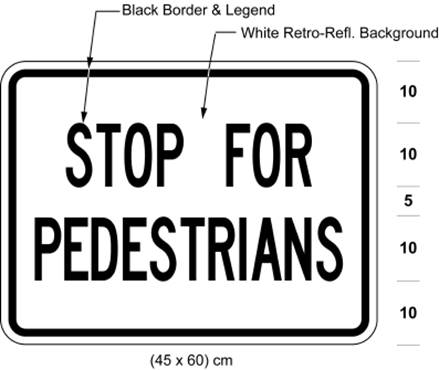 Illustration of tab sign 45 cm wide and 60 cm high with black text STOP FOR PEDESTRIANS on white retro-reflective background
