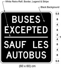 Illustration of tab sign with white text BUSES EXCEPTED / SAUF LES AUTOBUS on black background.
