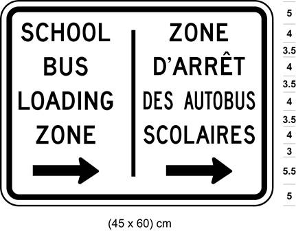 Illustration of sign with text SCHOOL BUS LOADING ZONE / ZONE D'ARRÊT DES AUTOBUS SCOLAIRES and arrows pointing right. 